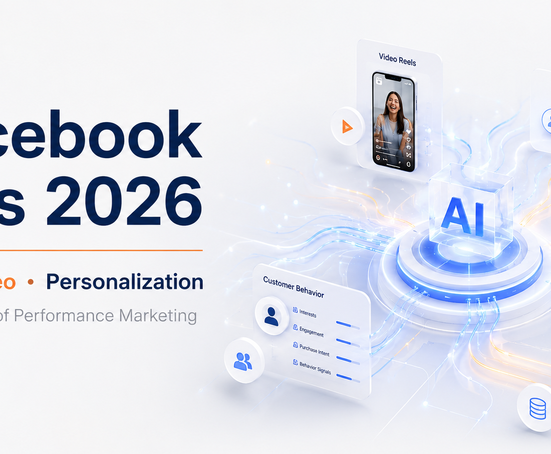 Facebook Ads 2026: Kỷ Nguyên AI, Video Ngắn Và Cá Nhân Hóa Toàn Diện
